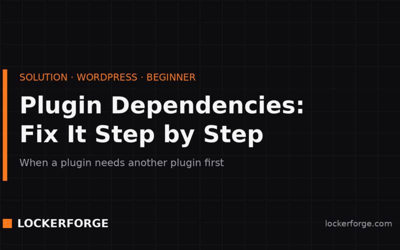 Locker Forge title card: Plugin dependencies, fix it step by step when a plugin needs another plugin first